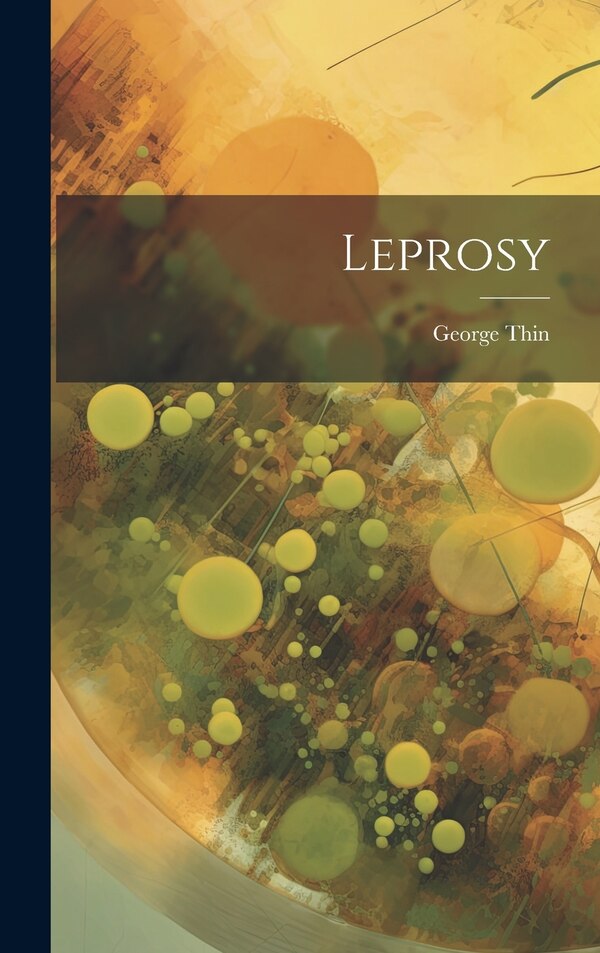 Leprosy by Thin George, Hardcover | Indigo Chapters