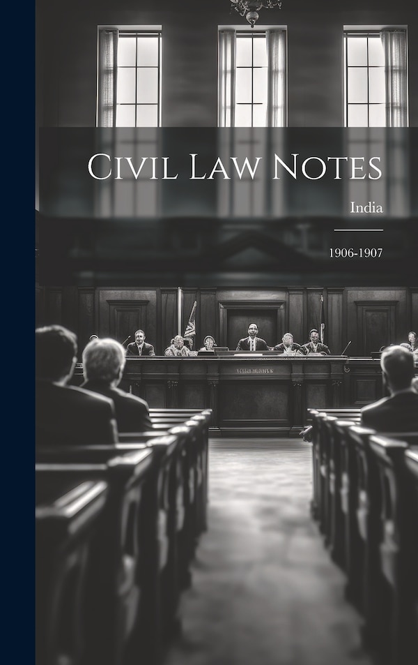Civil Law Notes by India, Hardcover | Indigo Chapters