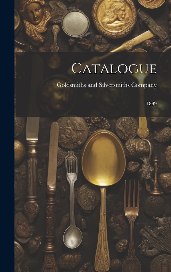 Catalogue by Goldsmiths And Silversmiths Company, Hardcover | Indigo Chapters