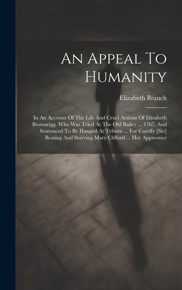 An Appeal To Humanity by Elizabeth Branch, Hardcover | Indigo Chapters