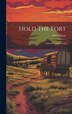Hold The Fort by Alfred [From Old Catalog] Houtz, Hardcover | Indigo Chapters