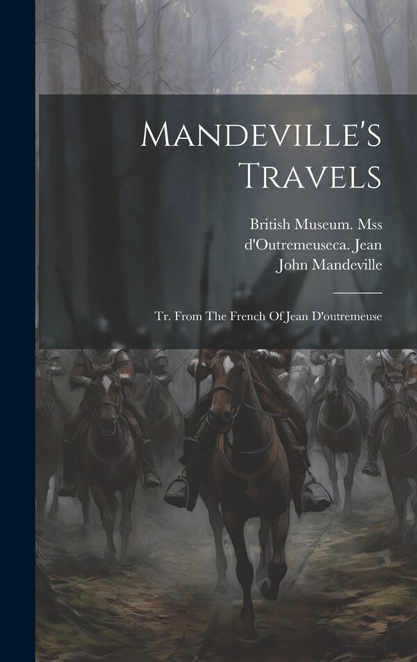Mandeville's Travels by Hamelius Paul 1868-1922, Hardcover | Indigo Chapters