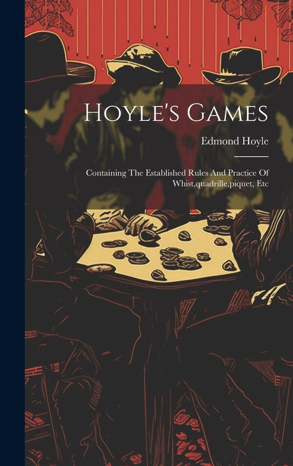 Hoyle's Games by Edmond Hoyle, Hardcover | Indigo Chapters