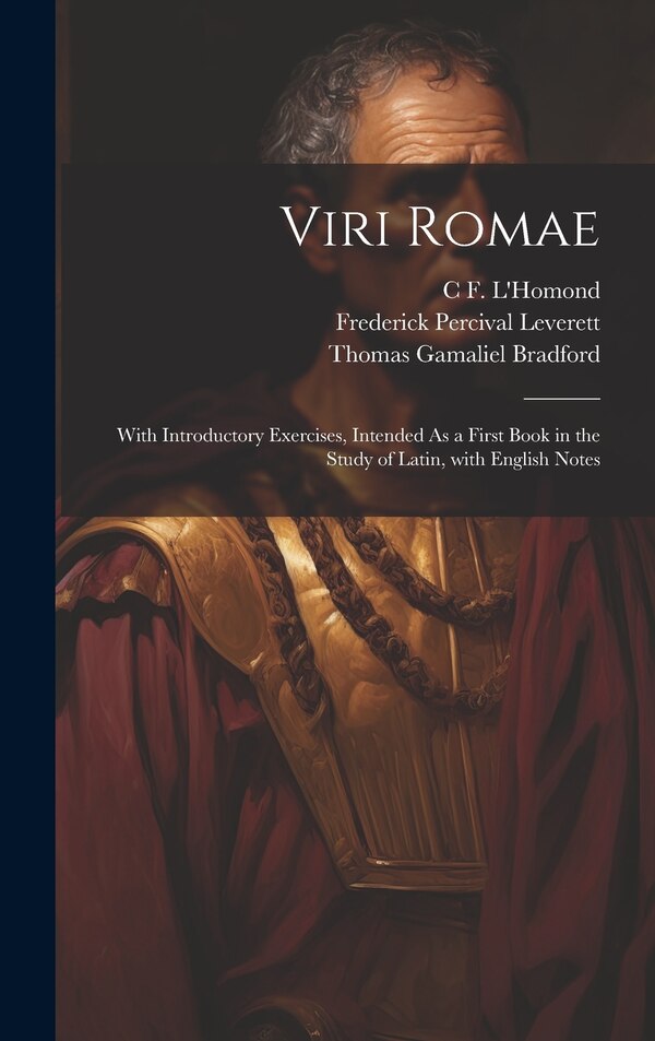 Viri Romae by Frederick Percival Leverett, Hardcover | Indigo Chapters