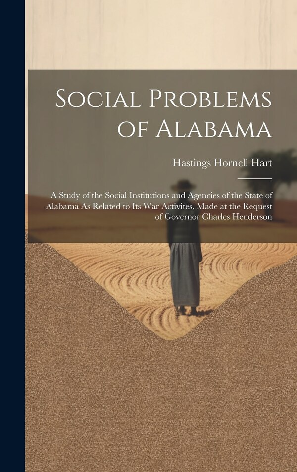 Social Problems of Alabama by Hastings Hornell Hart, Hardcover | Indigo Chapters