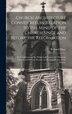 Church Architecture Considered in Relation to the Mind of the Church Since and Before the Reformation by Richard Mant, Hardcover | Indigo Chapters