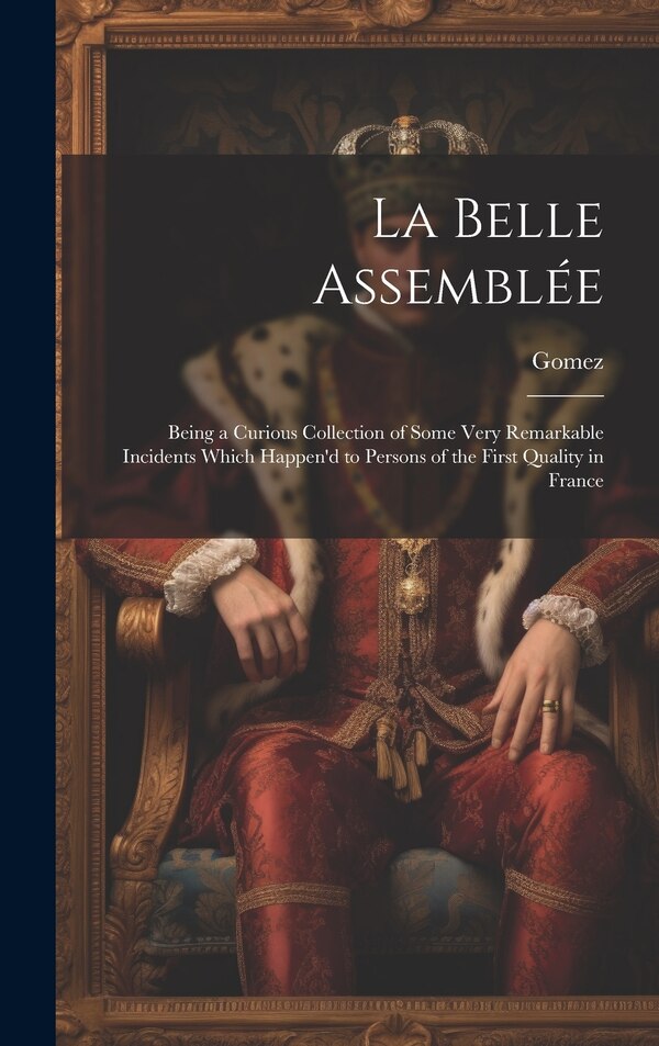 La Belle Assemblée by GOMEZ, Hardcover | Indigo Chapters