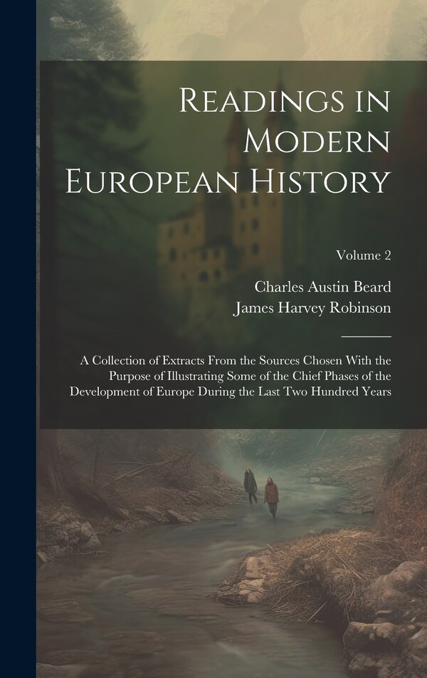 Readings in Modern European History by James Harvey Robinson, Hardcover | Indigo Chapters