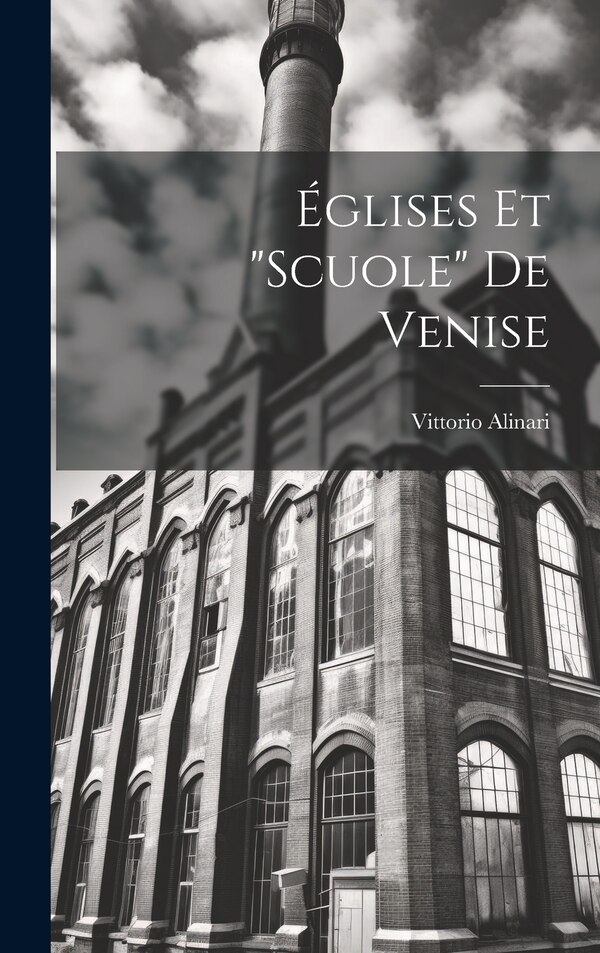 Scuole by Vittorio Alinari, Hardcover | Indigo Chapters