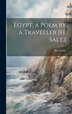 Egypt a Poem by a Traveller [H. Salt.] by Henry Salt, Hardcover | Indigo Chapters