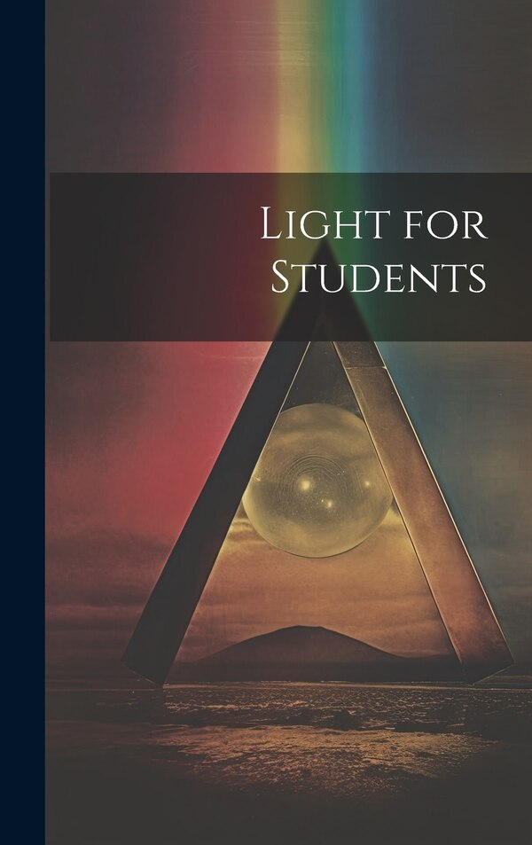 Light for Students by Anonymous, Hardcover | Indigo Chapters