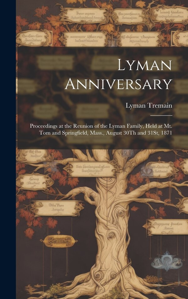 Lyman Anniversary by Lyman Tremain, Hardcover | Indigo Chapters
