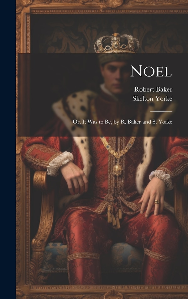 Noel by Robert Baker, Hardcover | Indigo Chapters