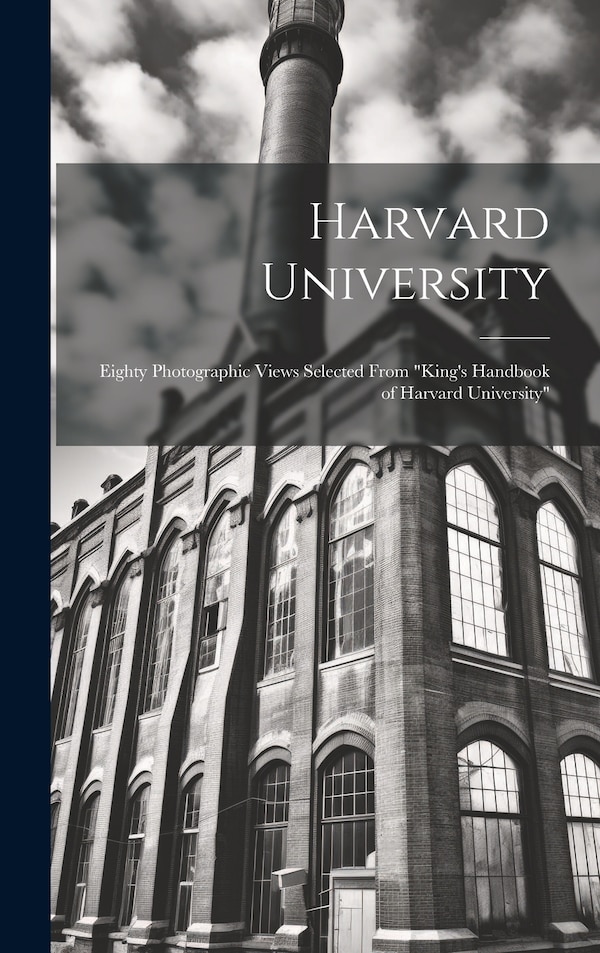 Harvard University by Anonymous, Hardcover | Indigo Chapters