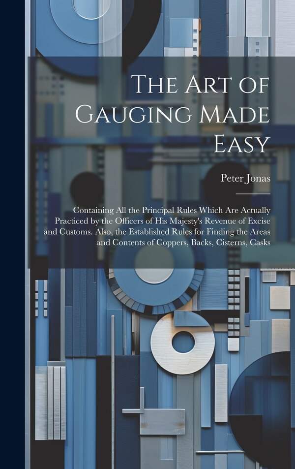 The Art of Gauging Made Easy by Peter Jonas, Hardcover | Indigo Chapters