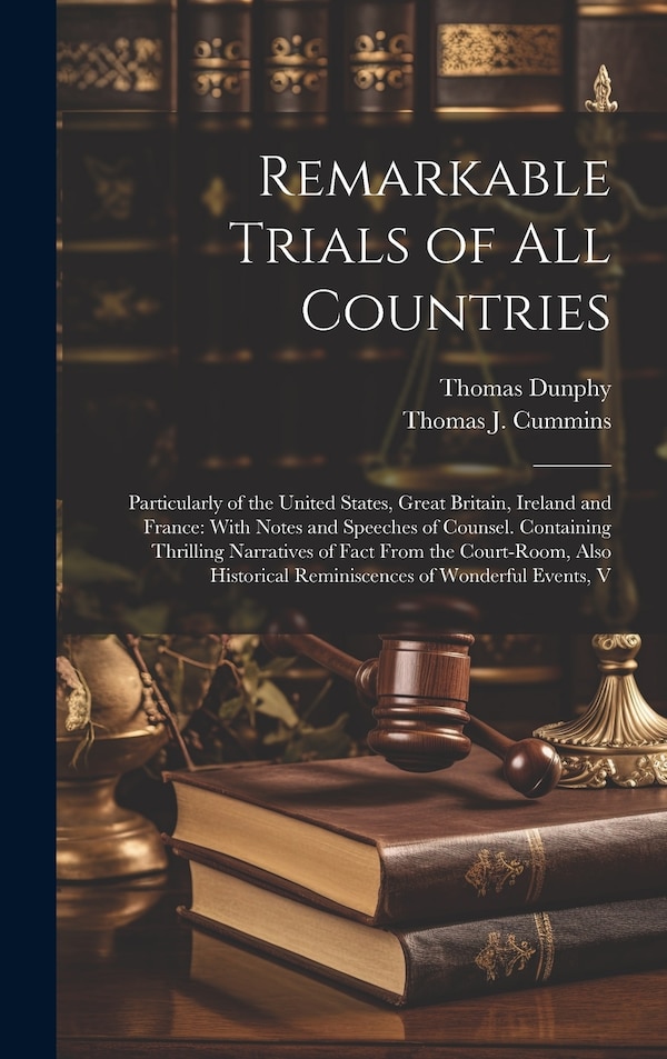Remarkable Trials of All Countries by Thomas Dunphy, Hardcover | Indigo Chapters