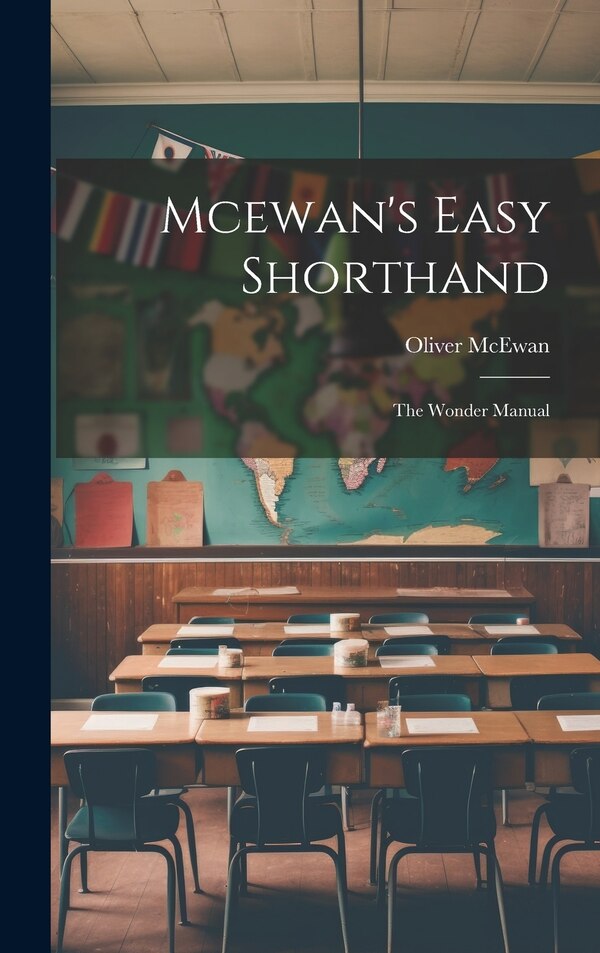 Mcewan's Easy Shorthand by Oliver McEwan, Hardcover | Indigo Chapters