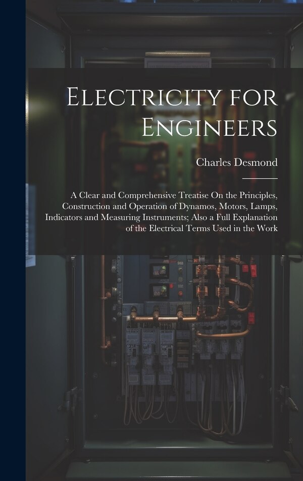 Electricity for Engineers by Charles Desmond, Hardcover | Indigo Chapters