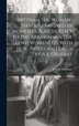 Swetnam the Woman-Hater Arraigned by Women [A Play in Reply to the Arraignment of Lewd Women] Ed. With Intr. Notes and Fac-S. by A.B