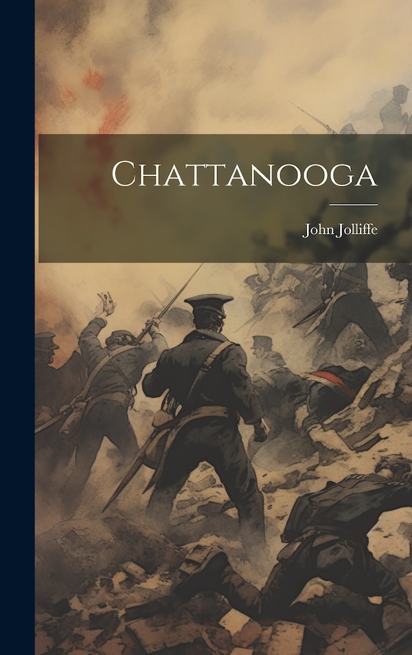 Chattanooga by John Jolliffe, Hardcover | Indigo Chapters