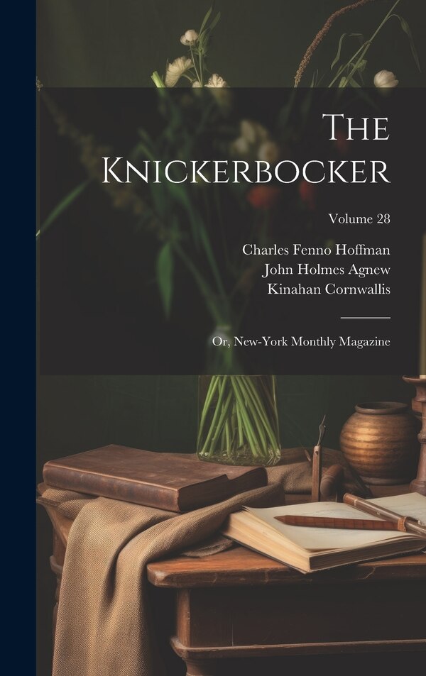 The Knickerbocker by Charles Fenno Hoffman, Hardcover | Indigo Chapters