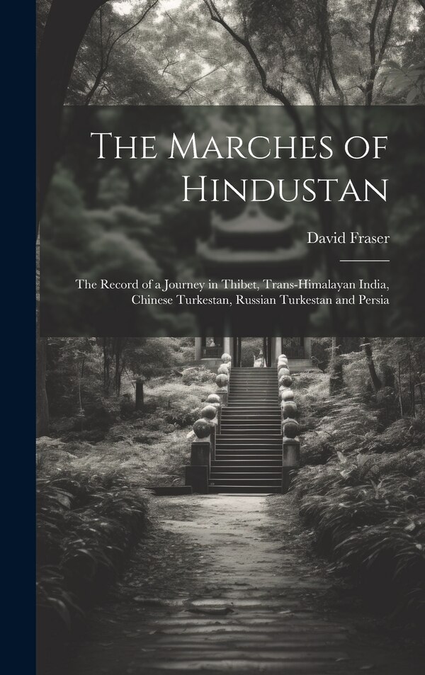 The Marches of Hindustan by David Fraser, Hardcover | Indigo Chapters