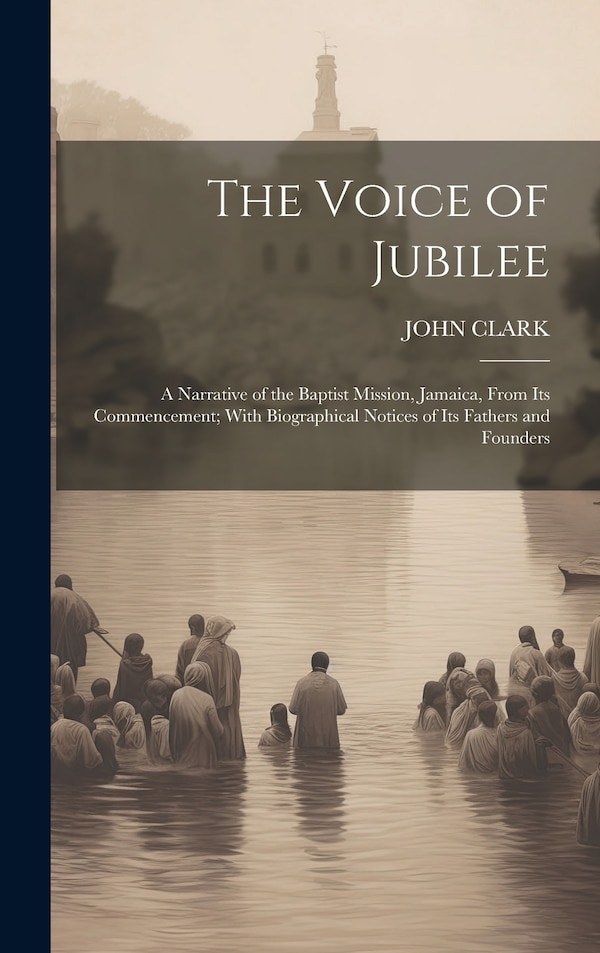 The Voice of Jubilee by John Clark, Hardcover | Indigo Chapters