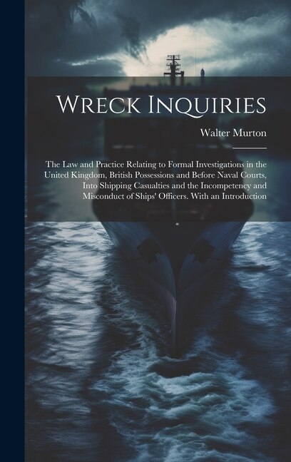 Wreck Inquiries by Walter Murton, Hardcover | Indigo Chapters