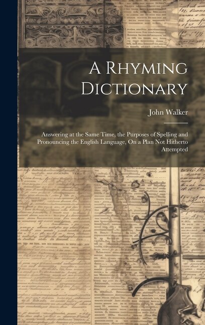 A Rhyming Dictionary by John Walker, Hardcover | Indigo Chapters