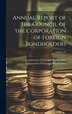 Annual Report of the Council of the Corporation of Foreign Bondholders; Volume 25 by Corporation of Foreign Bondholders (G, Hardcover