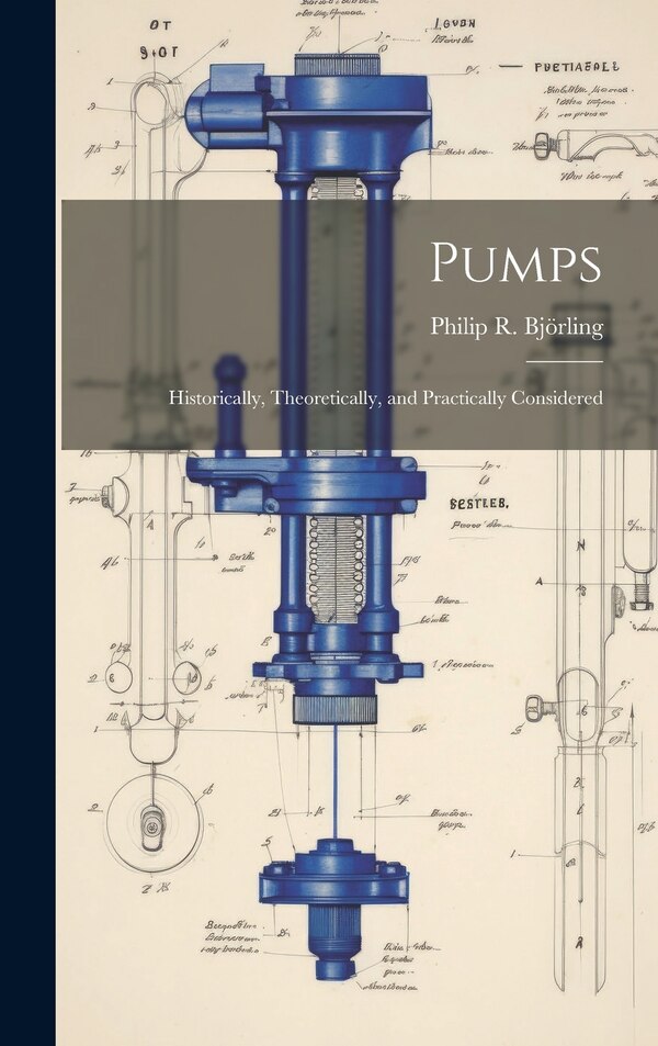 Pumps by Philip R Björling, Hardcover | Indigo Chapters