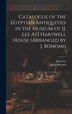 Catalogue of the Egyptian Antiquities in the Museum of [J. Lee At] Hartwell House (Arranged by J. Bonomi) by John Lee, Hardcover | Indigo Chapters