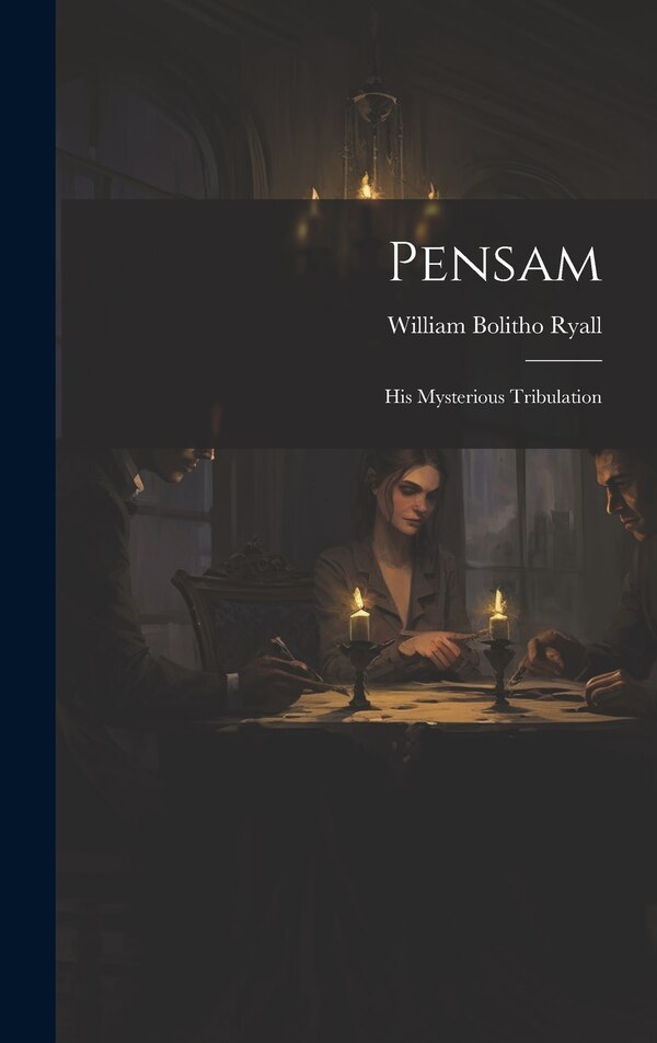 Pensam by William Bolitho Ryall, Hardcover | Indigo Chapters