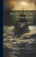 Secrets of the Submarine by Marley Fotheringham Hay, Hardcover | Indigo Chapters
