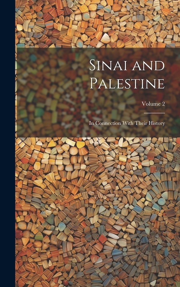 Sinai and Palestine by Anonymous, Hardcover | Indigo Chapters