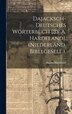 Dajacksch-Deutsches Wörterbuch [By A. Hardeland]. (Niederländ. Bibelgesell.) by August Hardeland, Hardcover | Indigo Chapters