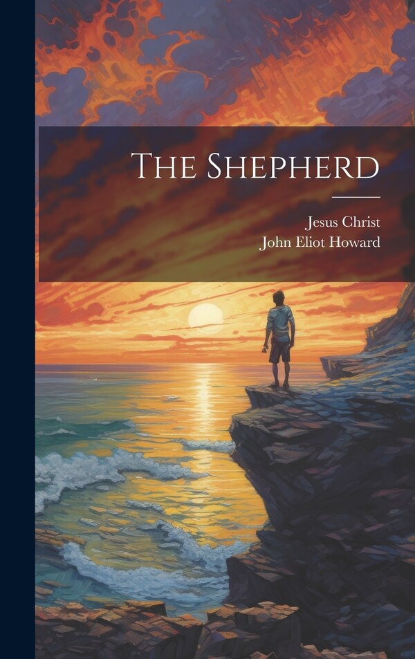 The Shepherd by Jesus Christ, Hardcover | Indigo Chapters