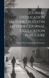 Journal D'éducation [Afterw.] Bulletin [Afterw.] Journal D'éducation Populaire by Société Pour L'instruction Élémentai, Hardcover | Indigo Chapters