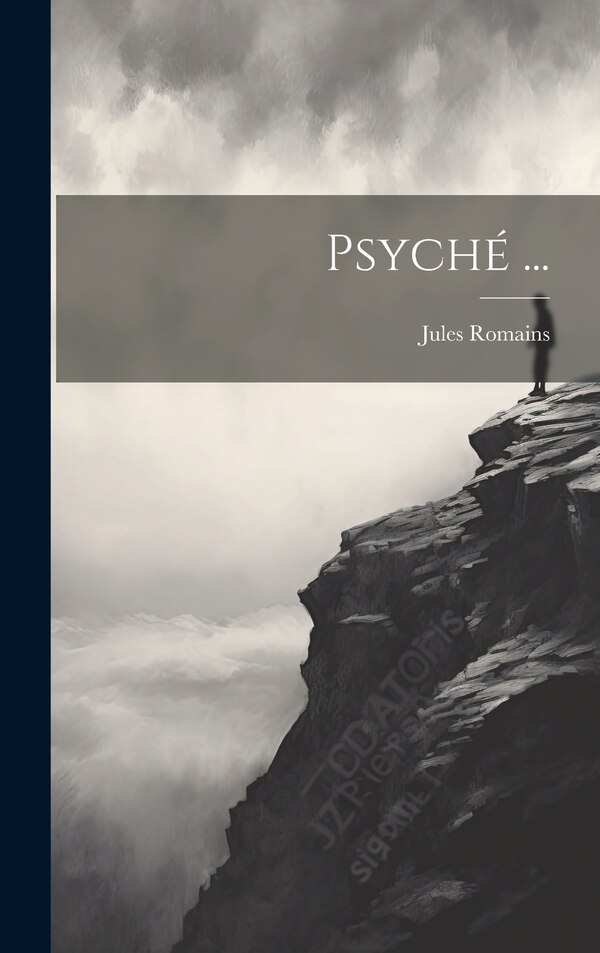 Psyché . by JULES ROMAINS, Hardcover | Indigo Chapters
