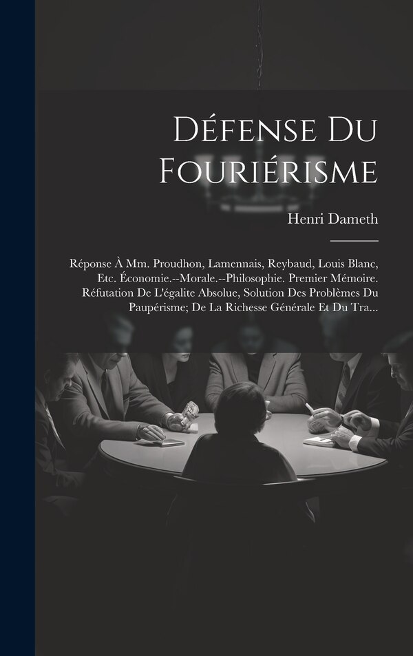 Défense Du Fouriérisme by Henri Dameth, Hardcover | Indigo Chapters