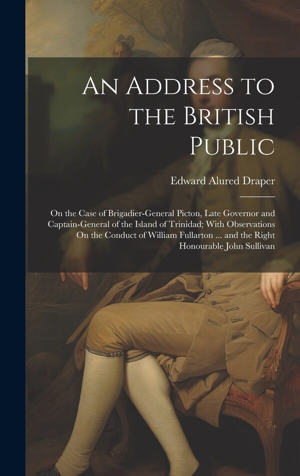 An Address to the British Public by Edward Alured Draper, Hardcover | Indigo Chapters