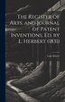 The Register of Arts and Journal of Patent Inventions Ed. by L. Herbert (1831) by Luke Hebert, Hardcover | Indigo Chapters