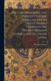 Die Unfehlbarkeit Des Papstes Und Die Stellung Der in Deutschland Verbreiteten Theologischen Lehrbücher Zu Dieser Lehre by Hermann Rump, Hardcover