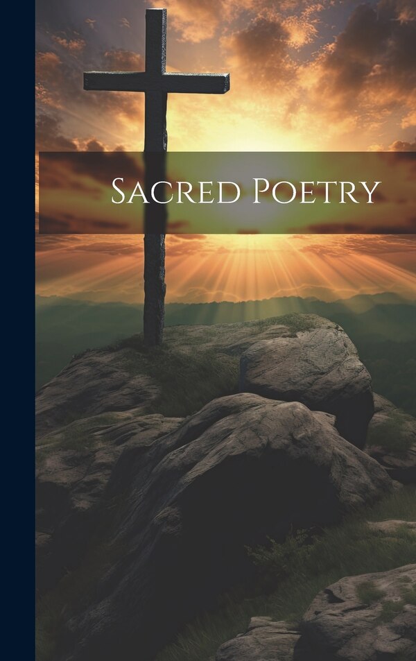 Sacred Poetry by Anonymous, Hardcover | Indigo Chapters