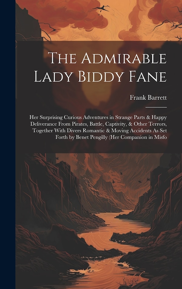 The Admirable Lady Biddy Fane by Frank Barrett, Hardcover | Indigo Chapters