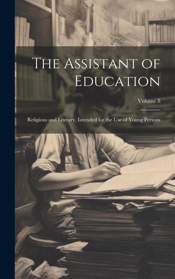 The Assistant of Education by Anonymous, Hardcover | Indigo Chapters
