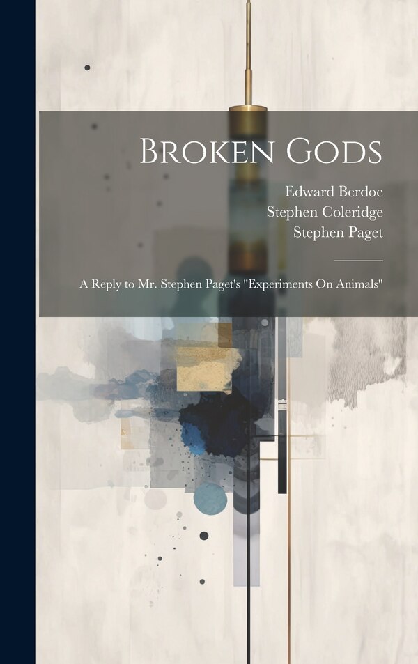 Broken Gods by Stephen Paget, Hardcover | Indigo Chapters