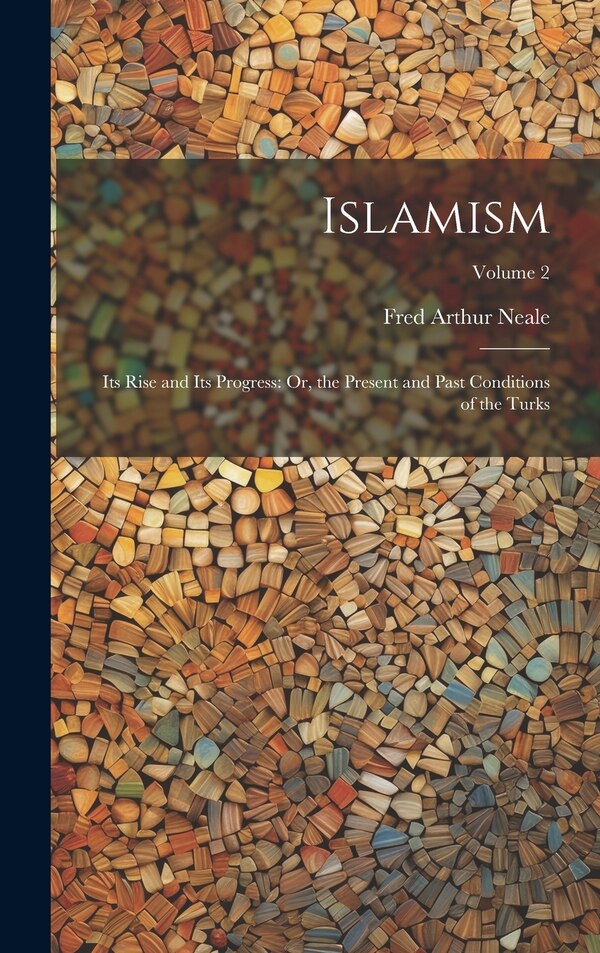 Islamism by Fred Arthur Neale, Hardcover | Indigo Chapters