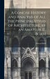 A Concise History and Analysis of All the Principal Styles of Architecture by an Amateur [E. Boid.] by Edward Boid, Hardcover | Indigo Chapters