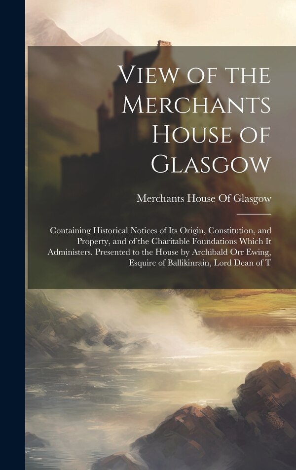 View of the Merchants House of Glasgow, Hardcover | Indigo Chapters